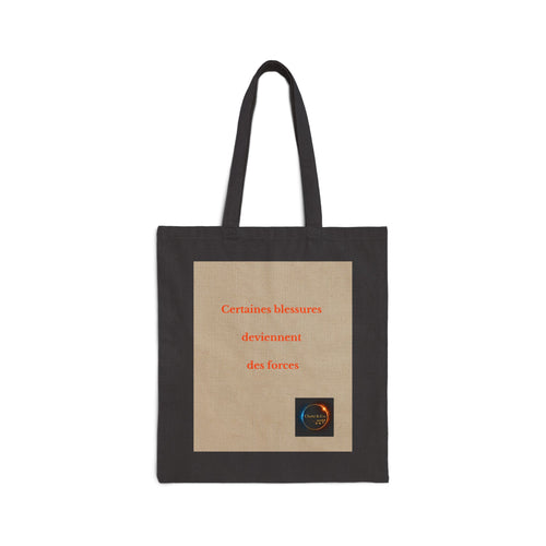 Certaines blessures deviennent des forces Tote Bag | French quote canvas tote