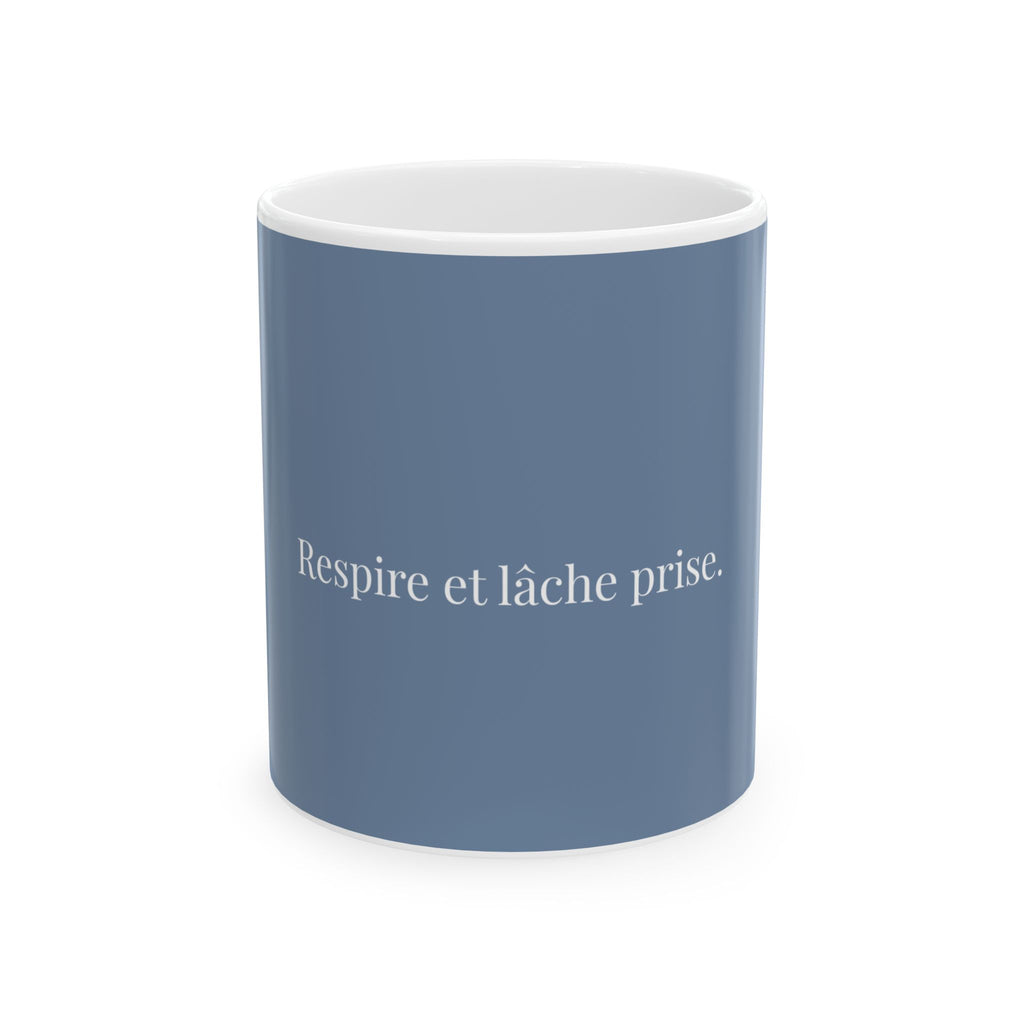 Respire et lâche prise Mug | French calming phrase ceramic mug, blue text design