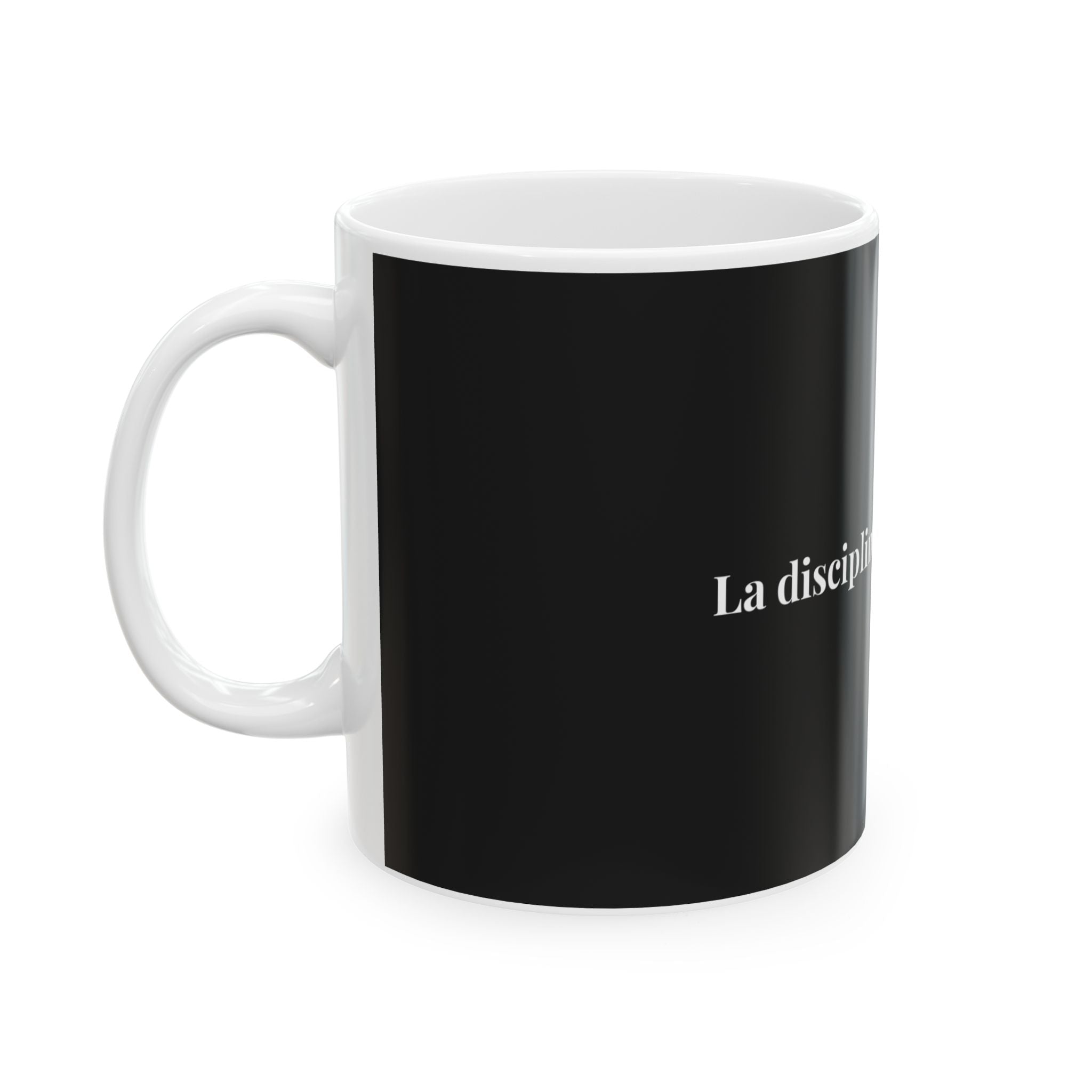 La discipline crée la liberté Mug | French quote ceramic mug