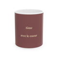 Aime avec le coeur Mug | French phrase ceramic coffee cup