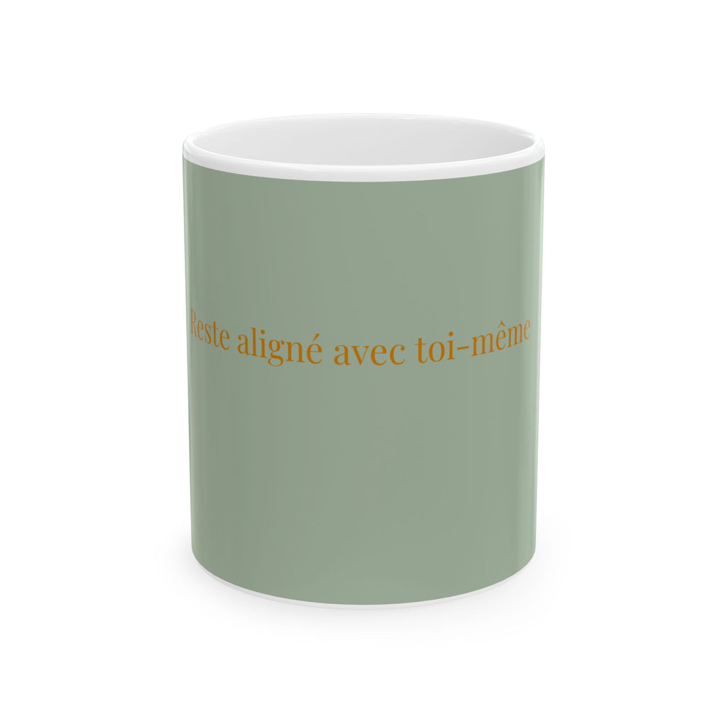 sois reste aligné avec toi-même Mug | French mantra ceramic mug