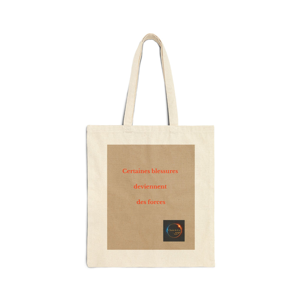 Certaines blessures deviennent des forces Tote Bag | French quote canvas tote